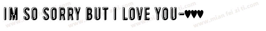 Im so sorry but I love you字体转换